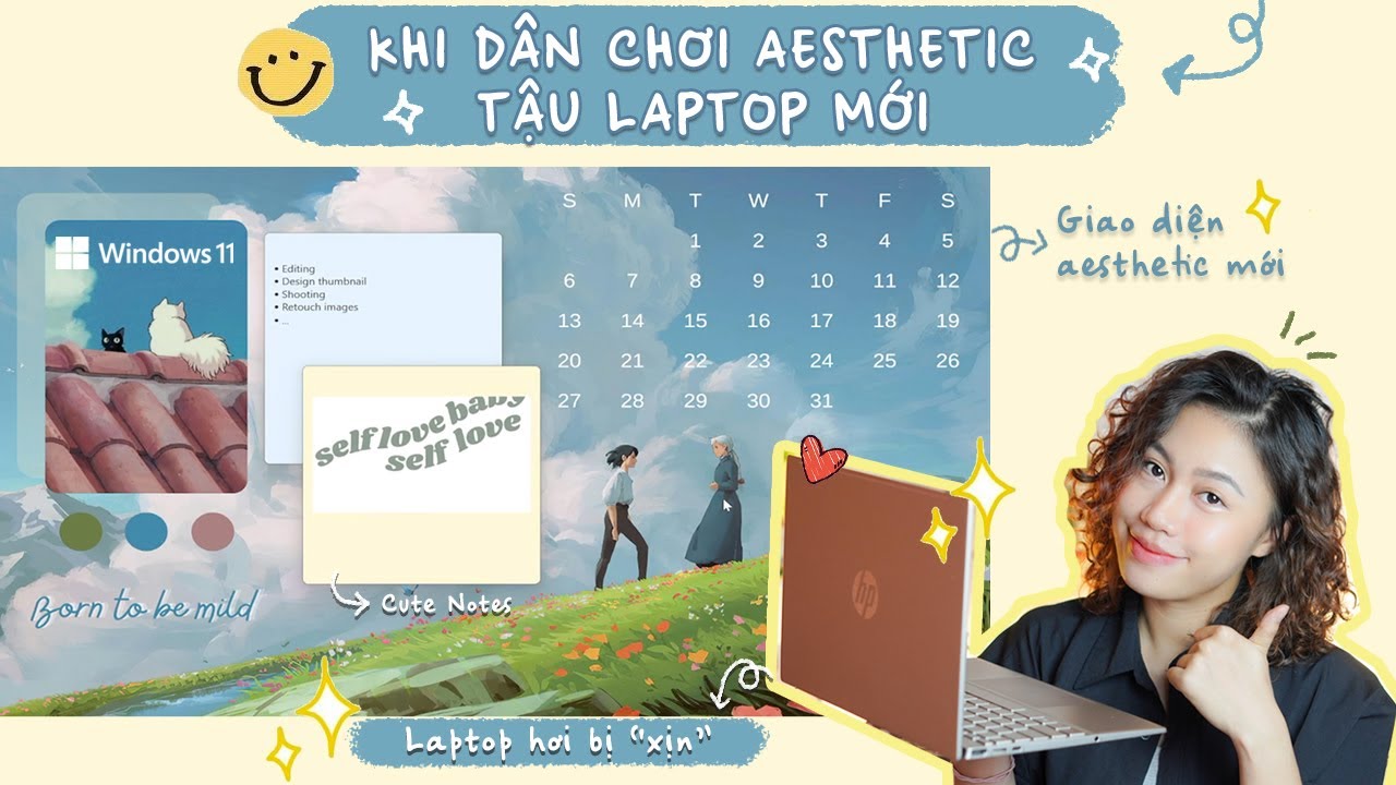 KHI DÂN CHƠI AESTHETIC TẬU LAPTOP MỚI - Mẹo hay giúp sinh viên dễ thở